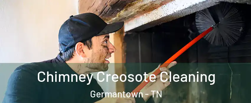  Chimney Creosote Cleaning Germantown - TN