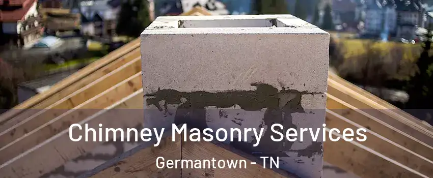  Chimney Masonry Services Germantown - TN