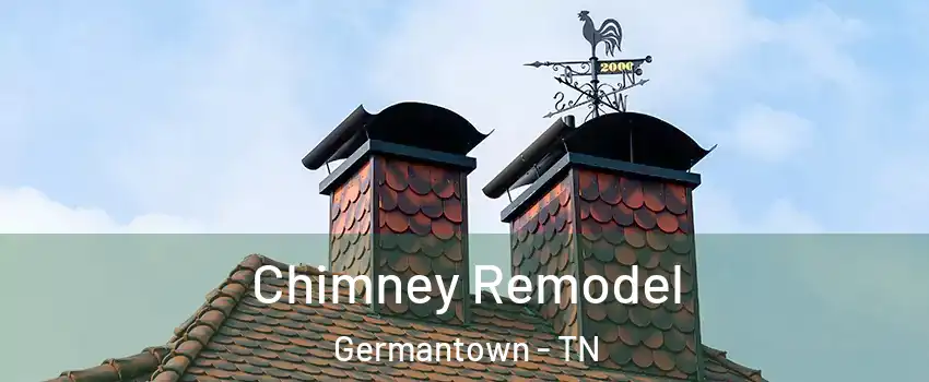  Chimney Remodel Germantown - TN