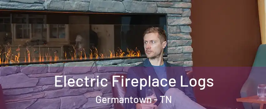 Electric Fireplace Logs Germantown - TN